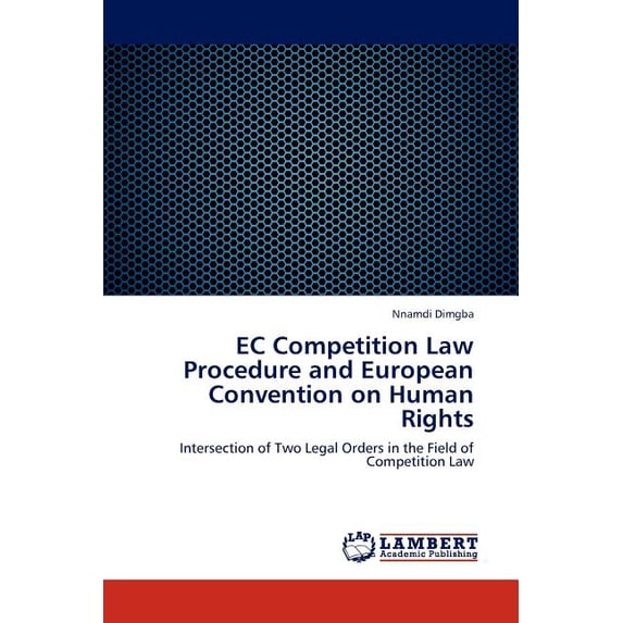 EC Competition Law Procedure and European Convention on Human Rights (Paperback)