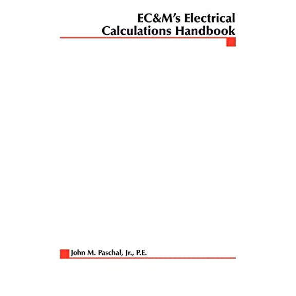 Pre-Owned EC&M's Electrical Calculations Handbook (Paperback) 0071360956 9780071360951
