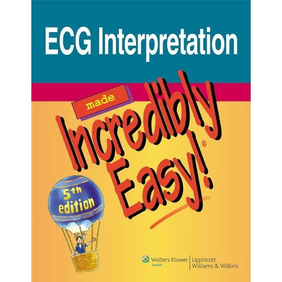 ECG Interpretation Made Incredibly Easy! (Paperback) by Lippincott (Producer)