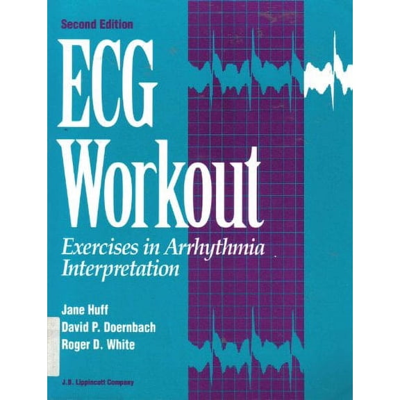 Pre-Owned Ecg Workout: Exercises in Arrhythmia Interpretation (Paperback) 0397550553 9780397550555