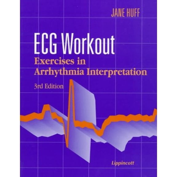 Pre-Owned Ecg Workout: Exercises in Arrhythmia Interpretation (Paperback) 0397553714 9780397553716