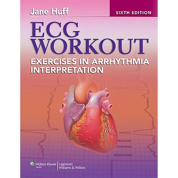Pre-Owned ECG Workout: Exercises in Arrhythmia Interpretation (Paperback) by Jane Huff