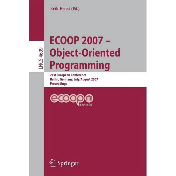 ECOOP 2007: Object-Oriented Programming, (Paperback)