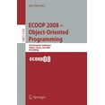 thumbnail image 1 of ECOOP 2008 - Object-Oriented Programming: 22nd European Conference Paphos, Cyprus, July 7-11, 2008, Proceedings, (Paperback), 1 of 1