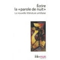 thumbnail image 1 of ECRIRE LA   PAROLE DE NUIT   (LA NOUVELLE LITTERATURE ANTILLAIS, 1 of 1