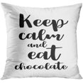 thumbnail image 1 of ECZJNT Food Calligraphy Style Hand Lettering Design Inspirational Keep Calm and Eat Chocolate Throw Pillowcase Cover Cushion Case Home Decor 18x18 inch, 1 of 1