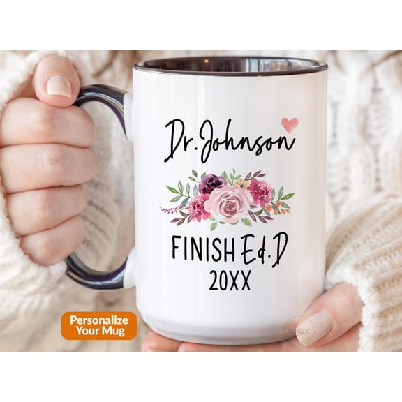 EDD Graduation Gift For Her Doctorate Graduation Mug Finishedd Doctorate Of Education Cup