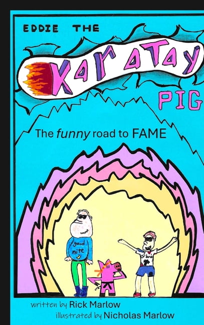Eddie the Karate Pig: The funny road to fame, (Hardcover)
