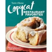 EDITORS AT TASTE OF HOME: Taste of Home Copycat Restaurant Favorites: Restaurant Faves Made Easy at Home (Paperback)