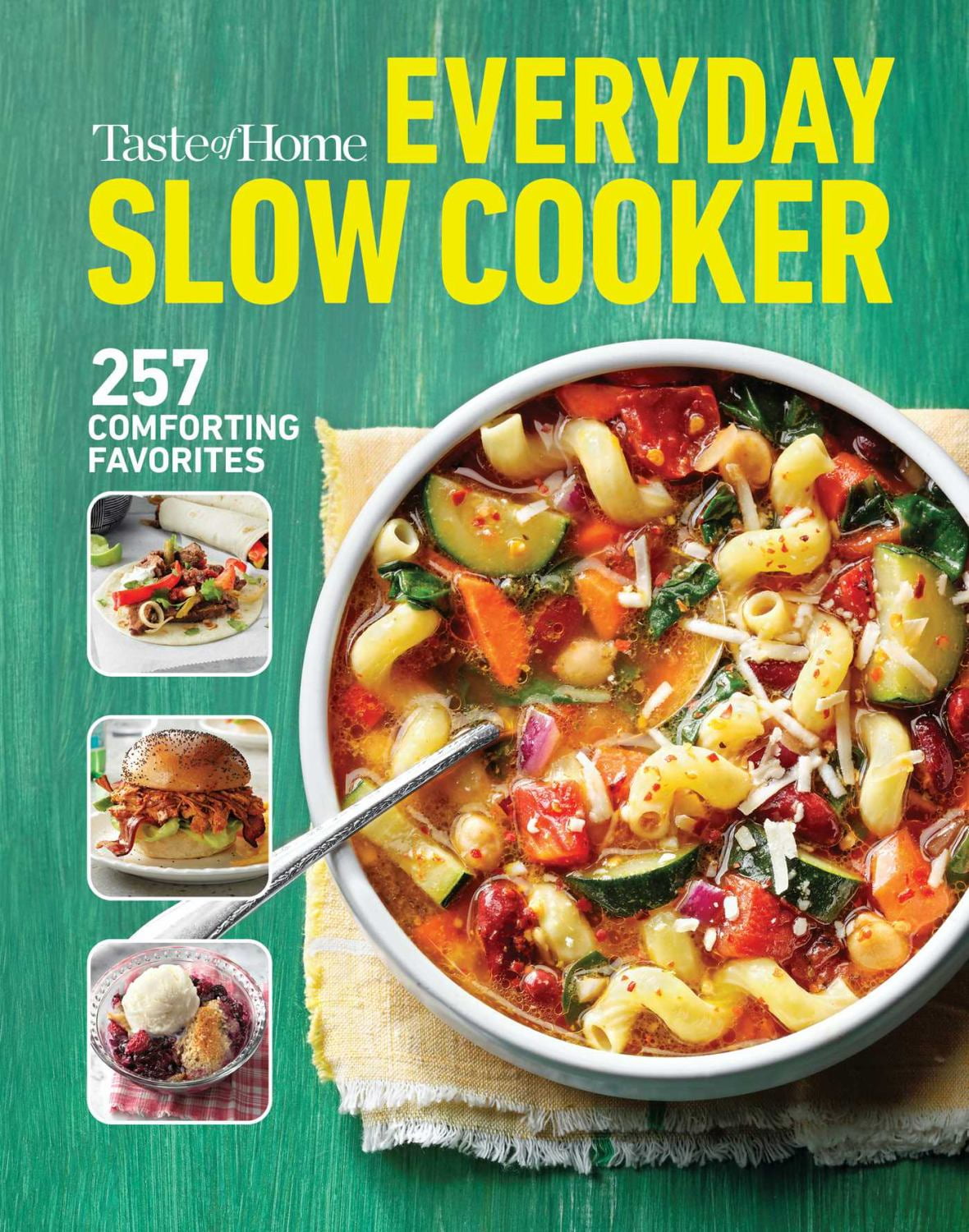 Taste of Home Everyday Slow Cooker Cookbook: 250+ Recipes for Delicious Meals Made Easy, Paperback Edition (Paperback)