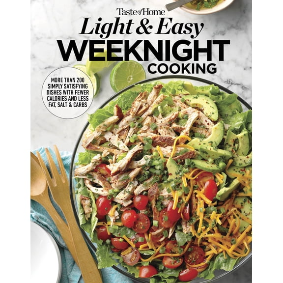 Taste of Home Light and Easy Weeknight Cooking: 307 Healthy Recipes for Quick and Delicious Meals (Paperback)