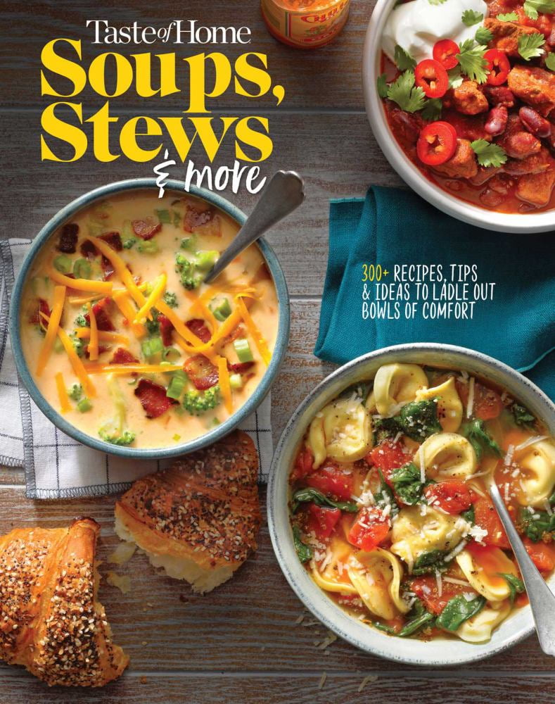 EDITORS AT TASTE OF HOME: Taste of Home Soups, Stews and More: 325+ Comfort Food Recipes with Tasty Photos and Handy Tips (Paperback)