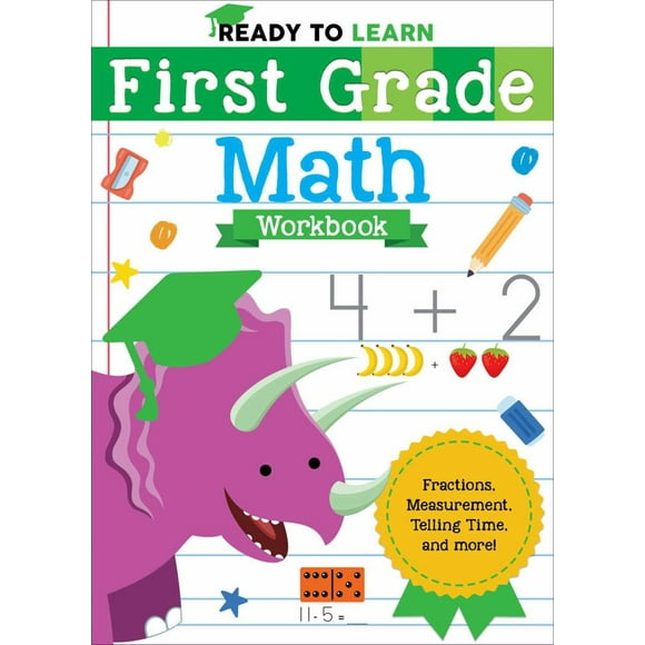 Ready to Learn: First Grade Math Workbook: Fractions, Measurement, Telling Time, and More! (Paperback)