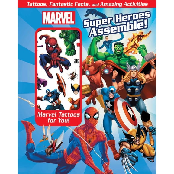 EDITORS OF STUDIO FUN INT: Marvel Super Heroes Assemble!: Tattoos, Fantastic Facts, and Amazing Activites (Paperback)
