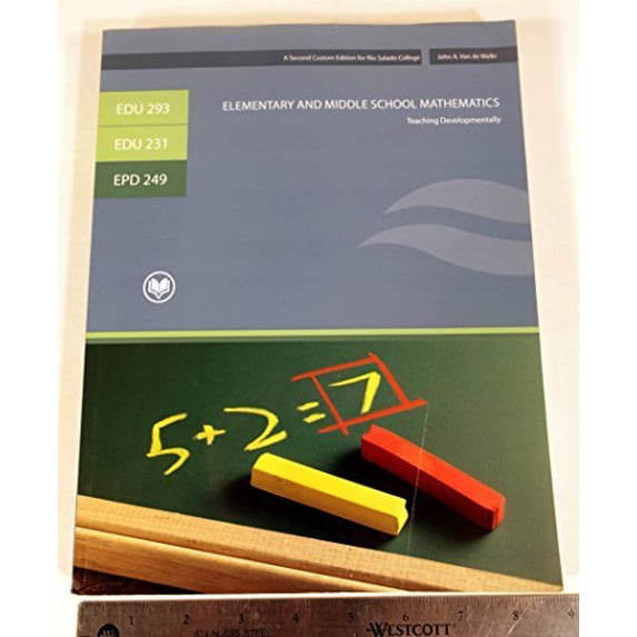 Pre-Owned EDU 293/EDU 231/EPD249 Elementary and Middle School Mathematics Teaching Developmentally (A Second Custom Edition for Rio Salado College) Paperback