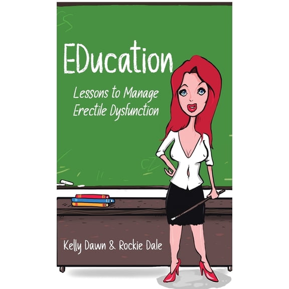 EDucation: Lessons to Manage Erectile Dysfunction, (Hardcover)