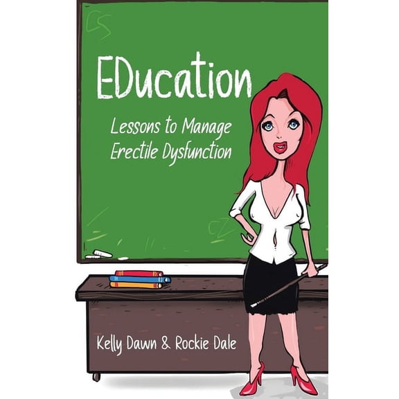 EDucation: Lessons to Manage Erectile Dysfunction, (Paperback)