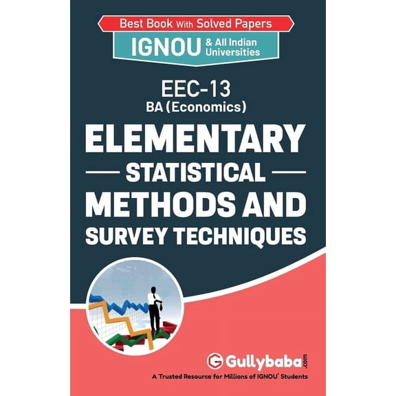 EEC-13 Elementry Statistical Methods and Survey Techniques, (Paperback)