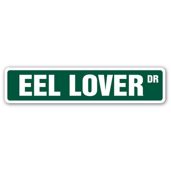 EEL LOVER Street Sign electric snake water ocen fish | Indoor/Outdoor | 36" Wide