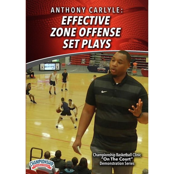 EFFECTIVE ZONE OFFENSE SET PLAYS (CARLYLE)