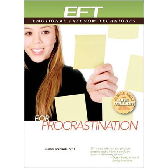 EFT: Emotional Freedom Techniques EFT for Procrastination, (Paperback)