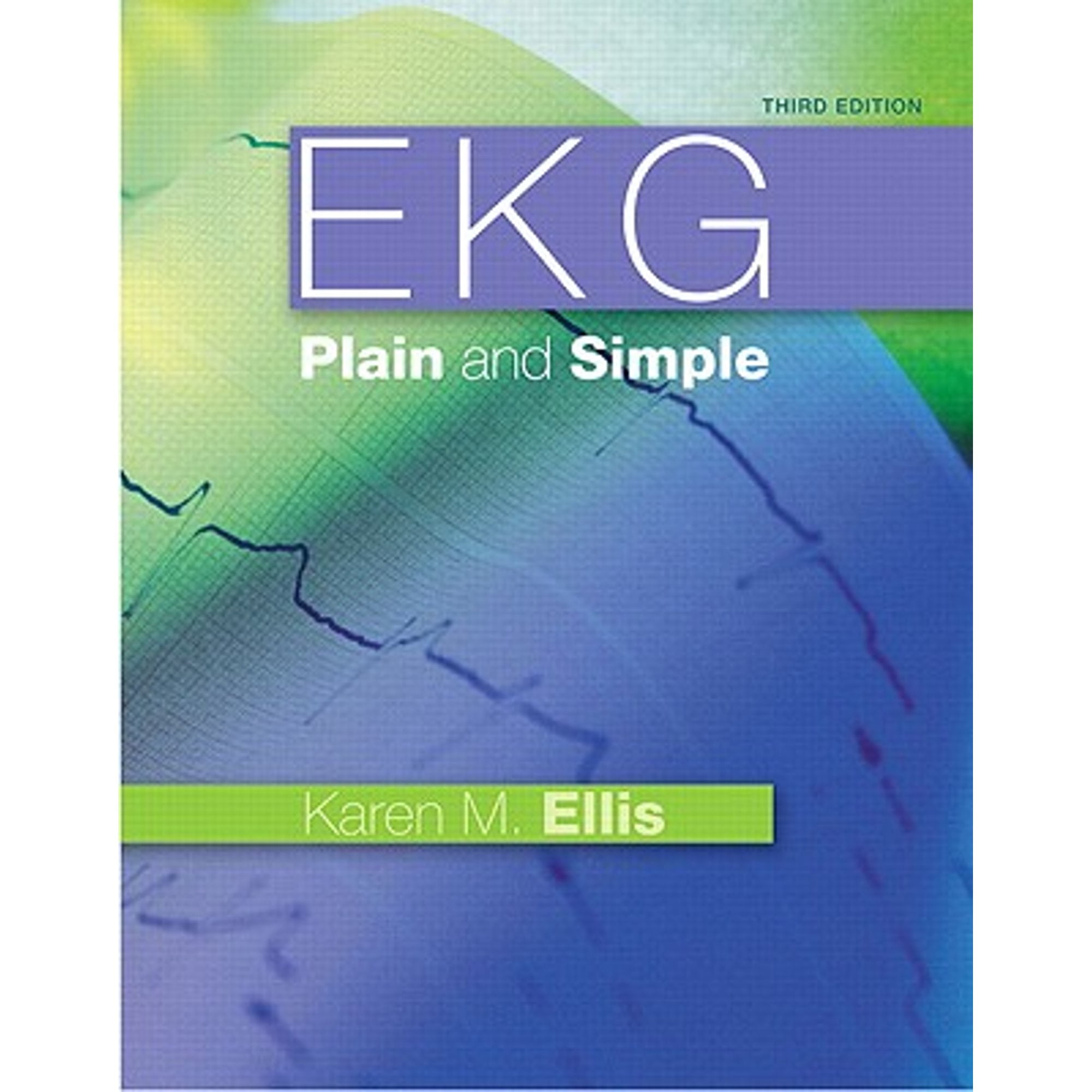 Pre-Owned EKG Plain and Simple Paperback Karen Ellis RN