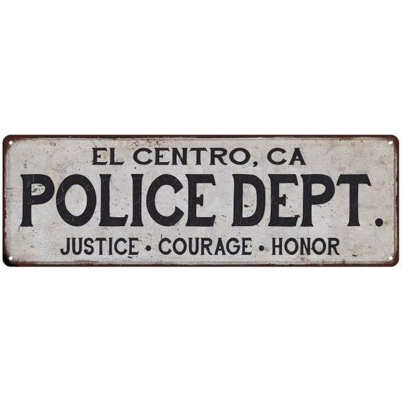 EL CENTRO, CA POLICE DEPT. Home Decor Metal Sign Gift 8x24 108240012849