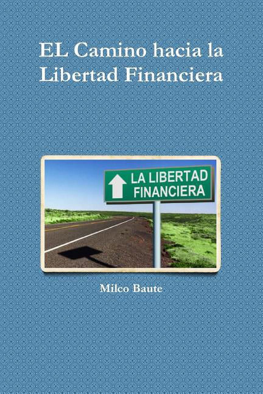 EL Camino hacia la Libertad Financiera - Walmart.com