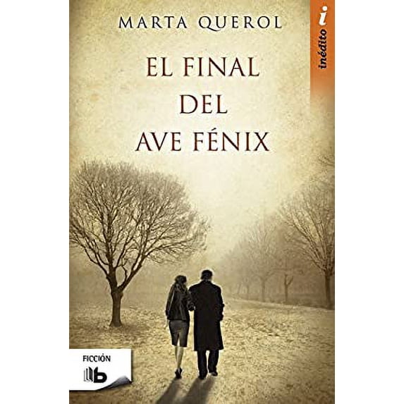 Pre-Owned EL FINAL DEL AVE FÉNIX 9788498727166 Used