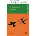 thumbnail image 1 of Pre-Owned El fútbol a sol y sombra (Spanish Edition) (Paperback) 843231255X 9788432312557, 1 of 1