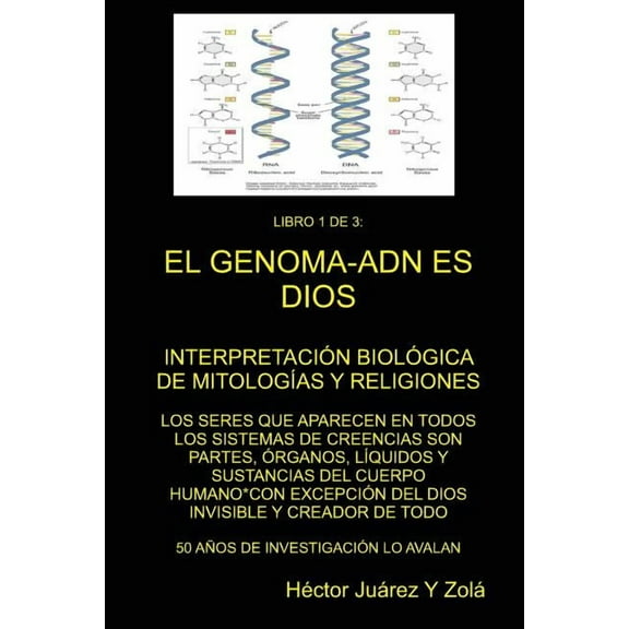 "EL GENOMA-ADN ES DIOS" Libro 1 de 3, (Paperback)