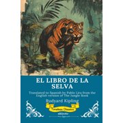EL LIBRO DE LA SELVA Spanish Version of The Jungle Book, Paperback