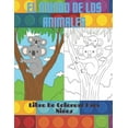 thumbnail image 1 of EL MUNDO DE LOS ANIMALES- Libro De Colorear Para NiÃ±os: Animales Marinos, Animales de Granja, Animales de la Selva, Anim, (Paperback), 1 of 1