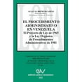 thumbnail image 1 of EL PROCEDIMIENTO ADMINISTRATIVO EN VENEZUELA. El Proyecto de Ley de 1965 y la Ley Orgánica de Procedimientos Administrativos de 1981 (Paperback), 1 of 1