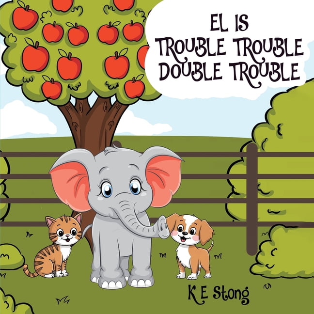 EL is Trouble, Trouble, Double Trouble!, (Paperback)