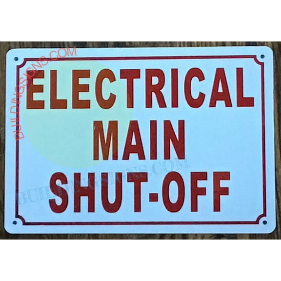 ELECTRICAL MAIN SHUT OFF SIGN (7X10,WHITE.ALUMINUM) -ref16822