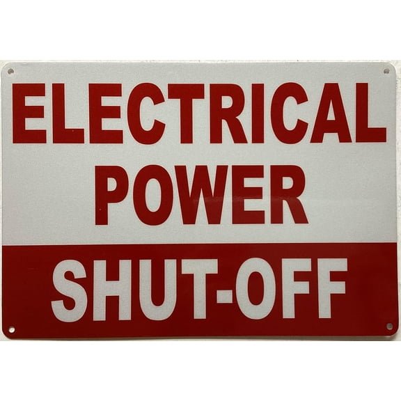 ELECTRICAL POWER SHUT-OFF SIGN (RED,REFLECTIVE, ALUMINIUM-RUST FREE, SIZE 7X10 INCH)