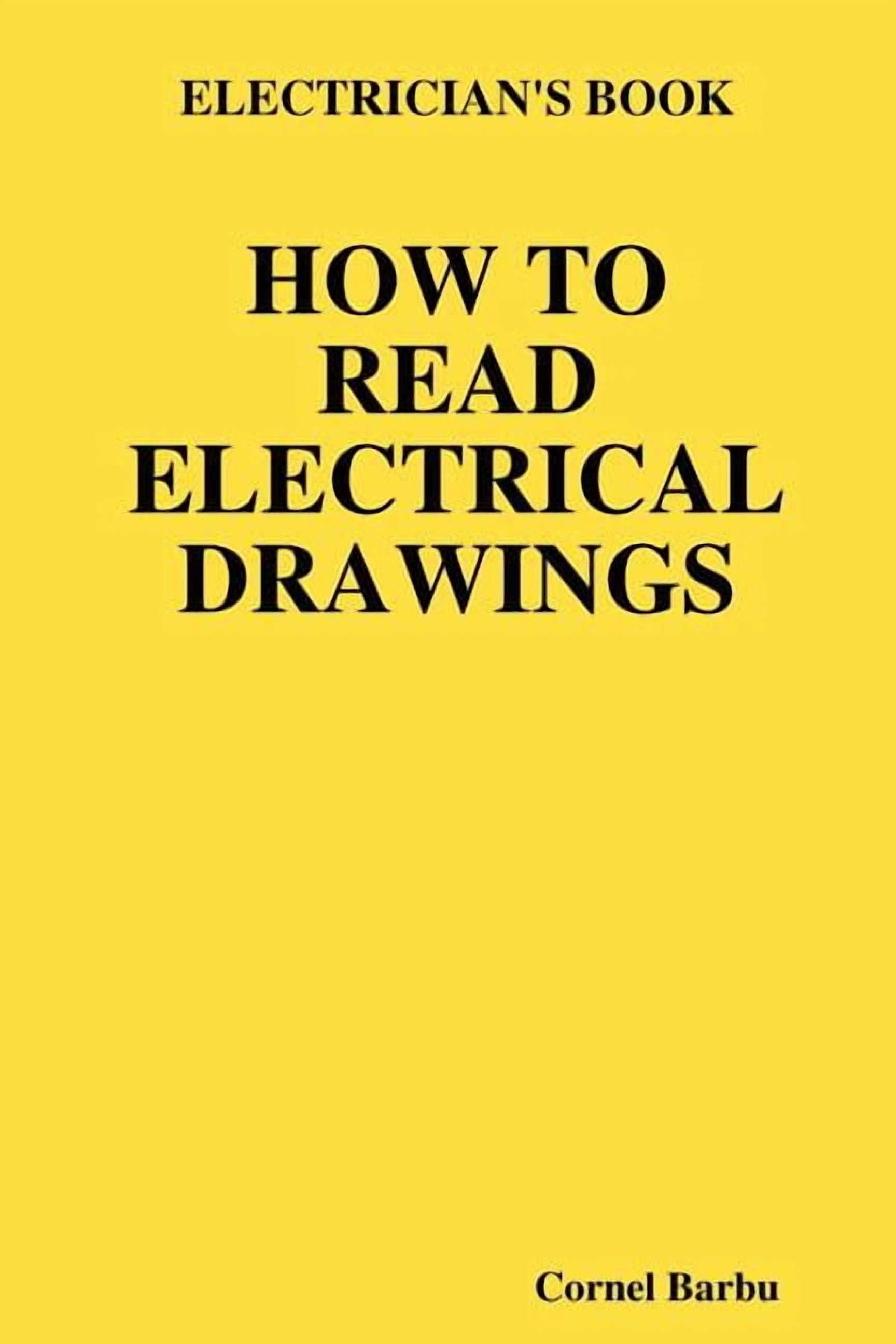 20+ How To Read Electrical Drawings Electrician's Book How to Read Electrical Drawings, (Paperback