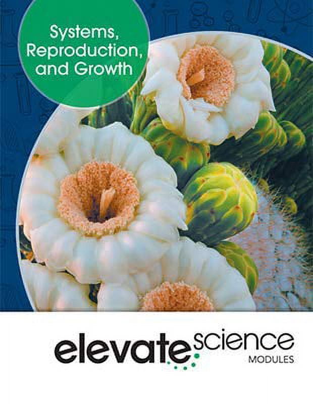 ELEVATE MIDDLE GRADE SCIENCE 2019 SYSTEMS REPRODUCTION AND GROWTH