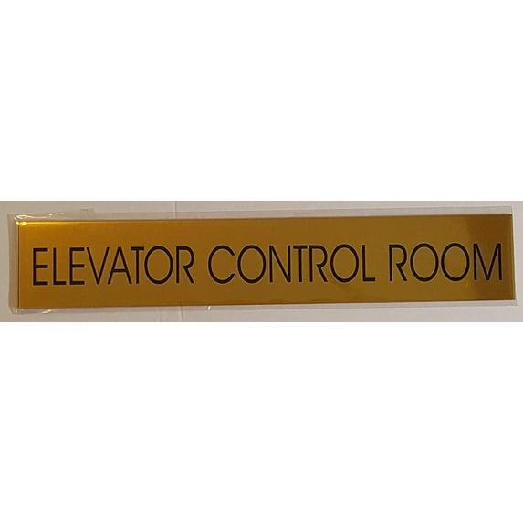 ELEVATOR CONTROL ROOM SIGN - Gold BACKGROUND (ALUMINIUM - 2 X 11 3/4) WITH SELF ADHESIVE STICKER FOR INDOOR USE