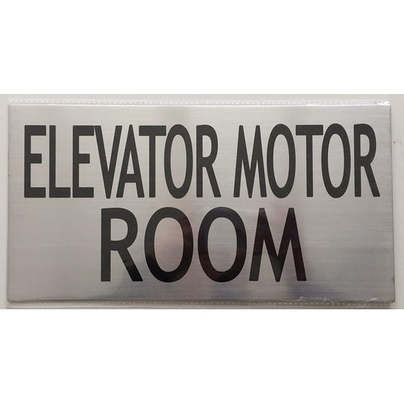 ELEVATOR MOTOR ROOM SIGN (BRUSHED ALUMINUM 6 x 11.75)