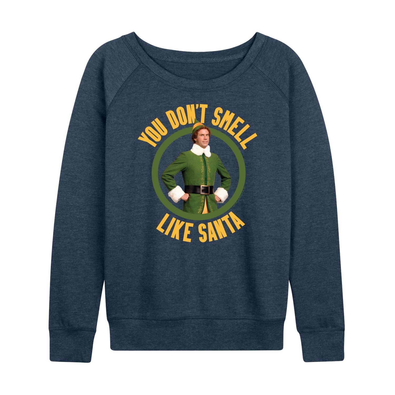 ELF - Christmas You Don't Smell Like Santa - Women's Lightweight French Terry Long Sleeve Shirt