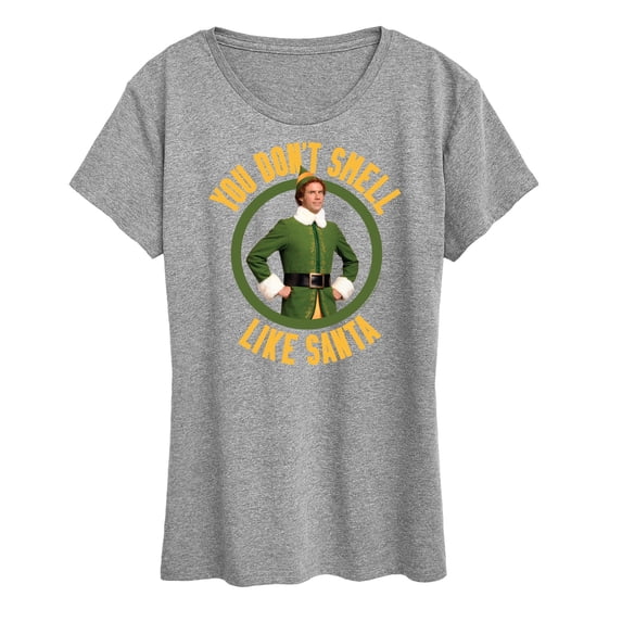 ELF - Christmas You Don't Smell Like Santa - Women's Short Sleeve Graphic T-Shirt