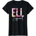 thumbnail image 1 of ELL Squad Tie Dye Back To School women appreciation T-Shirt, 1 of 3