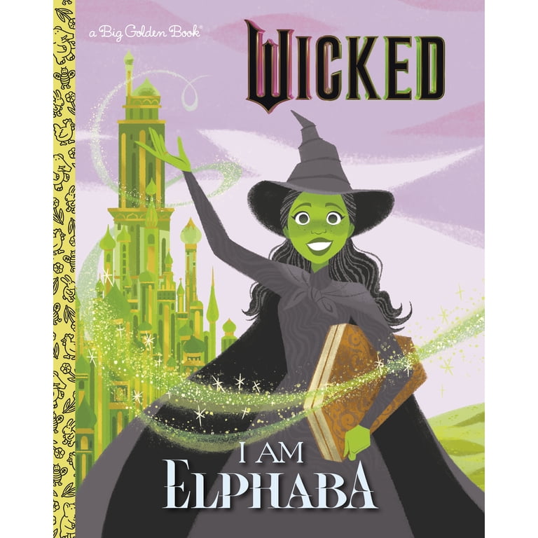 Wicked: Elphaba Big Golden Book - Walmart.com
