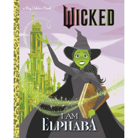 Wicked: Elphaba Big Golden Book