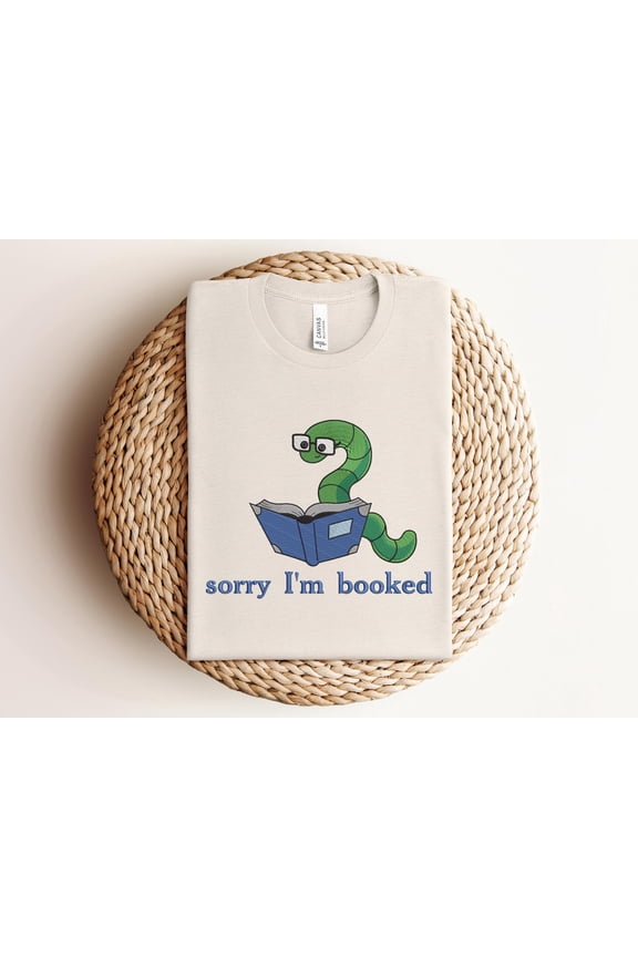 EMBROIDERED Funny Bookworm Shirt - "Sorry I'm Booked" Tee for Readers, Librarians, Student -Book Lover Gift,Nerdy Pun Shirt,Reading