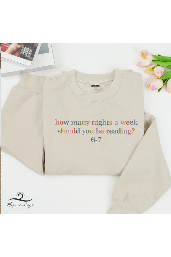 EMBROIDERED How Many Nights A Week Should You Be Reading 6-7 Sweatshirt, Trendy X-mas Quotes Shirt, Funny Six Seven Design, Meme Holiday Tee