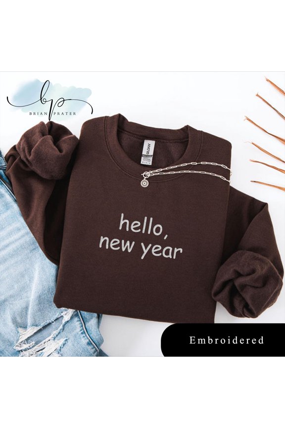EMBROIDERED New Year Shirt, Hello New Year T-Shirt, Hello 2026 Tee, Happy New Year Gift, New Year's Eve Sweatshirt, New Year Party Tee