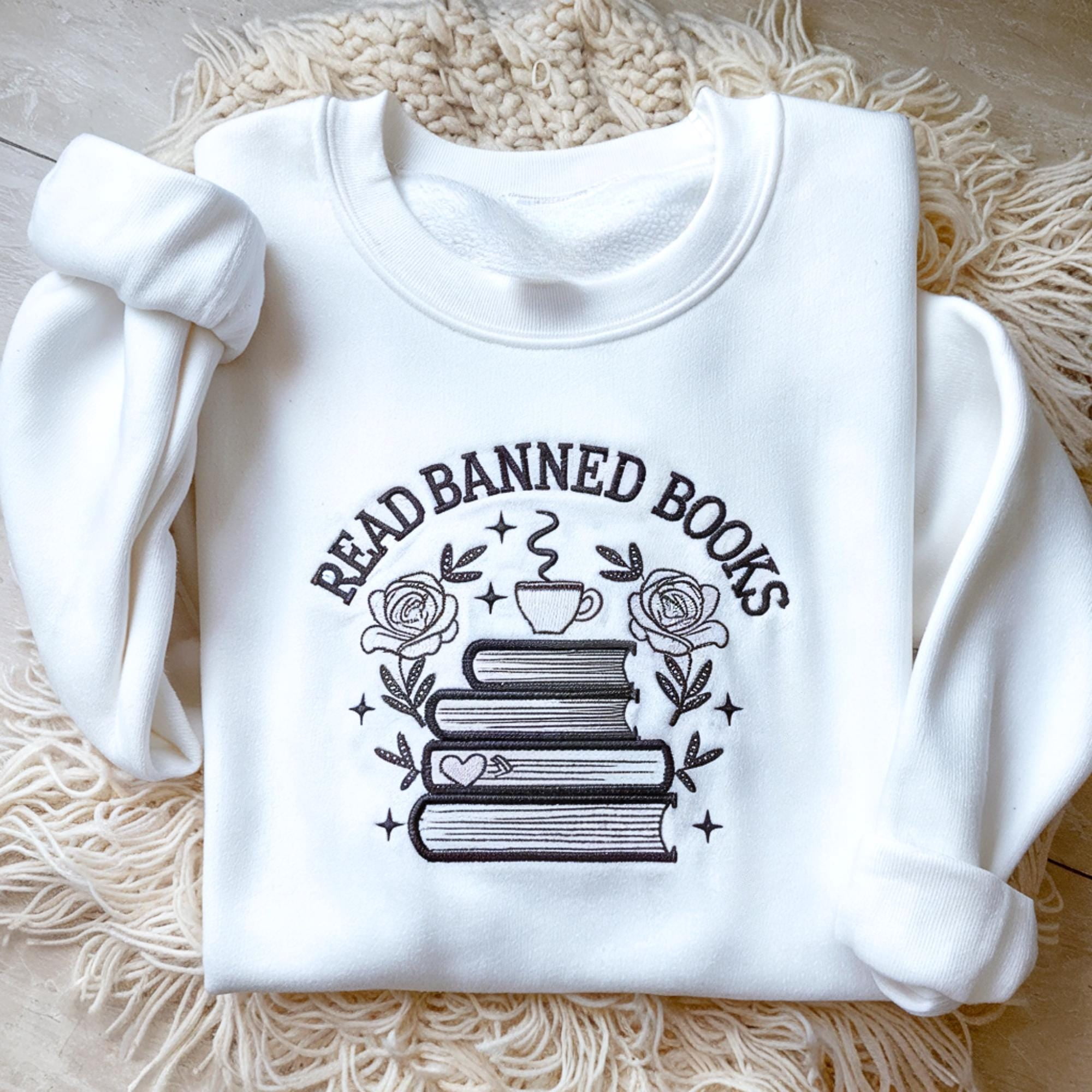 EMBROIDERED Read Banned Books Sweatshirt, Banned Books T-Shirt ...